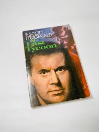 F Scott Fitzgerald the Last Tycoon an Unfinished Novel Circa 1970 Vintage  Romance Scribner's Paperback Book Involving Professional Killers.