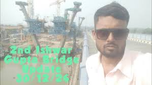 2nd Ishwar Gupta Bridge Update 30/12/24