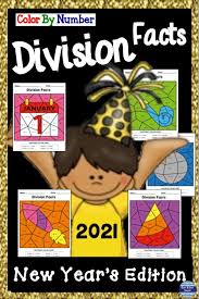 New Years 2021 Math Division Facts Color By Number Math Division Math Resources Holiday Lessons