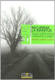 Book Recuperar la Infinitud: Entorno al Debate Histórico-Filosófico Sobre  la Limitación o Ilimitación Manuel Cabada Castro