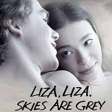 Liza, Liza, Skies Are Grey