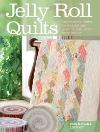 Jelly Roll Quilts The Perfect Guide To Making The Most Of