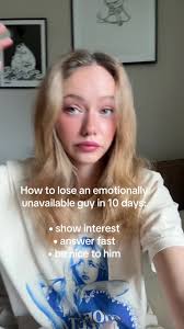 How to Lose an Emotionally Unavailable Guy in 10 Days