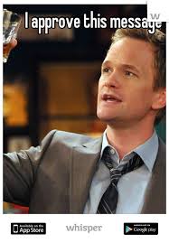 Maybe you would like to learn more about one of these? I Approve This Message Father S Day Memes How I Met Your Mother Good Good Father