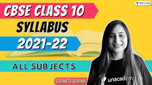 Cbse syllabus for class 11. Cbse Class 10 Cbse Class 10 Syllabus 2021 22 All Subjects Unacademy Class 9 10 Youtube