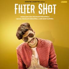 Filter Shot Mp3 Song Download Filter Shot Filter Shot Haryanvi Song By Gulzaar Chhaniwala On Gaana Com