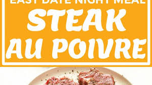 Steak Au Poivre Immaculate Bites In 2020 Steak Au Poivre Pepper Steak Beef Steak Recipes