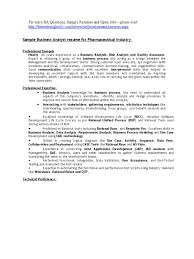 Their duties include predicting the return on investment for different stocks. Business Analyst Sample Resume For Pharmaceutical Companies Data Analysis Verification And Validation