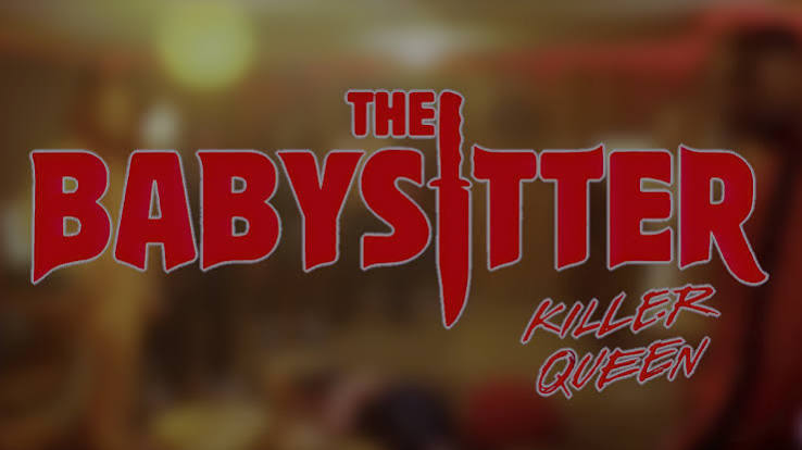 The Babysitter: Killer Queen (2020) – The Cult Is Back – Movie Meister  Reviews