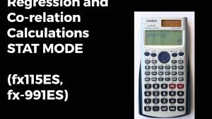 Regression And Correlation Calculations In Casio Fx991es And Fx115es Youtube