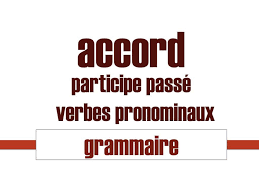 F♛ / b ] on le dit absolument. Accord Du Participe Passe Des Verbes Pronominaux