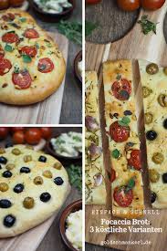 Rezept Fur Einfaches Focaccia Brot 3 Kostliche Varianten Knoblauch Rosmarin Tomaten Pinienkerne Oliven Focaccia Brot Focaccia Rezepte
