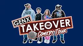 GenX Takeover Comedy Tour
