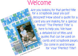 Whether it's sitting down making a quilt, in a kitchen preparing a meal, in a club reading the same book, or around the table playing cards, or planning a birthday party, when women come together with a collective intention, magic happens. The Perfect Title Title Me This Title Me That Scrapbook And Card Making Title Quotes And More