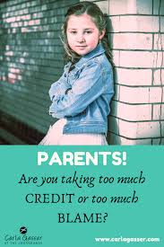After all, you're expected to somehow feed and clothe an essentially helpless human until they are at least 18 years old, all while preparing them for life as a pr. Parents Are You Taking Too Much Credit Or Too Much Blame