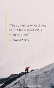 Best Climbing Quotes Mountain Climbing Quotes Funny Climbing Quotes Quotes About Climbing Obstac Climbing Quotes Hiking Quotes Funny Rock Climbing Quotes