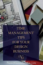 Evaluate Your Time Management As An Interior Designer Nancy Ganzekaufer Interior Design Business Plan Business Design Interior Design Jobs