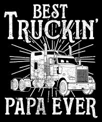First of all, driver salaries vary a lot— as in upwards of 35%. Truck Driver Papa Fathers Day Funny Apparel Digital Art By Michael S