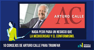 El empresario arturo calle habló con vicky en semana de varios hechos de la coyuntura nacional. 10 Consejos Empresariales De Arturo Calle Para Triunfar En Los Negocios