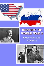 The war of 1812 against great britain. History Of World War 2 Questions And Answers War Trivia Books By Natashia Cernohous