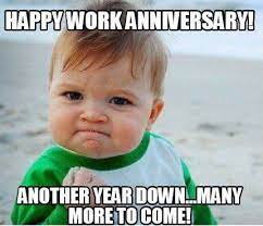 And after this, this can be a initial impression: 35 Hilarious Work Anniversary Memes To Celebrate Your Career Fairygodboss