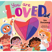 You are Loved by Liv Downing and Mel Matthews | BIG W