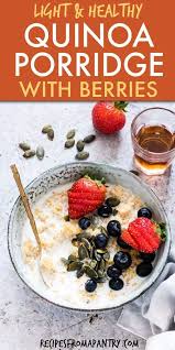 This Gluten Free Quinoa Porridge With Berries Is A Dreamy Breakfast That Is Light Fluffy And Full Quinoa Porridge Berries Recipes Recipes