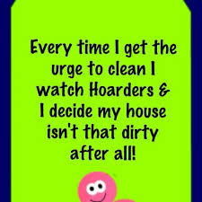 Here are 30 of my favorite declutter quotes in one place! Quotes About Dirty Houses Quotesgram