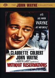 Without Reservations [Importado] : Claudette Colbert, John Wayne, Don  DeFore, Anne Triola, Phil Brown, Dona Drake, Louella Parsons, Miss Louella  Parsons, Jack Benny, Mervyn LeRoy, Charlie Hall, Robert Anderson, Chef  Joseph Milani, Grayce Hampton ...