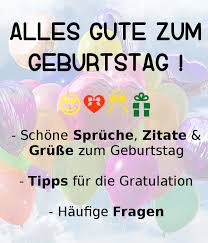Alles Gute Zum Geburtstag Sprüche Zitate Grüße Richtig Gratulieren