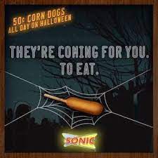 Sonic 50 Cent Corn Dogs All Day On Halloween Thursday 10 31 Corn Dogs Restaurant Social Media Dog Training Near Me