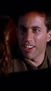 Jerry Seinfeld said that this was his favourite dialogue of the show!