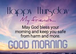 For me, this is sadder than good friday. Good Morning Thursday Quotes Messages Images For Status