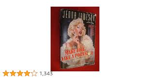How to Make Love Like a Porn Star: A Cautionary Tale : Jameson, Jenna,  Strauss, Neil: Amazon.co.uk: Books