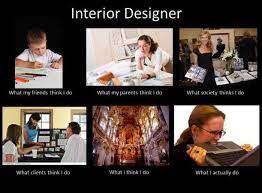 My Top 10 Pet Peeves Tips And Thoughts About Being Or Hiring An Interior Designer Paperblog Interior Design Jokes Interior Design Student Interior Design Quotes