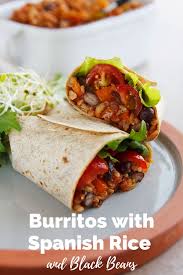 Burritos With Spanish Rice And Black Beans Fatfree Vegan Kitchen Recipe In 2020 Food Whole Food Recipes Recipes