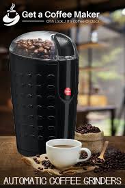 Black And Decker Burr Coffee Grinder Review Top 10 Automatic Home Coffee Grinders Feb 2020 Reviews Buyers Guide Coffee Coffee Grinder Best Coffee Grinder