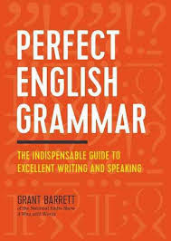 Perfect English Grammar The Indispensable Guide To Excellent Writing And Speaking English Grammar English Grammar Book Learn English Grammar