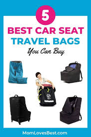 5 Best Car Seat Travel Bags 2020 Reviews Car Seat Travel Bag Best Car Seats Car Seats