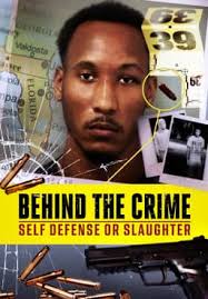 Watch Behind the Crime: Self Defense or Slaughter (202