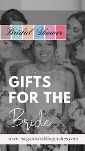 Bear in mind that it doesn't have to be given in front of everyone, and it can come in forms other than cash in a card. 15 Awesome Bridal Shower Gift Ideas That She Ll Absolutely Adore Elegantweddinginvites Com Blog