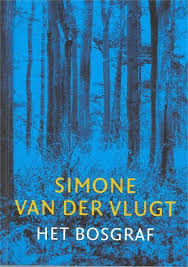 Simone Van Der Vlugt Het Bosgraf Kobo Boeken Boeken Om Te Lezen Lezen