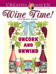 4.7 out of 5 stars 35. Amazon Com Creative Haven Wine Time Coloring Book Creative Haven Coloring Books 9780486827544 Taylor Jo Books