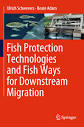 Fish Protection Technologies and Fish Ways for Downstream ...