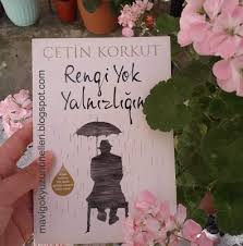 Mavi Gokyuzunun Elleri Kitap Rengi Yok Yalnizligin Cetin Korkut Kitap Books Huzunlu