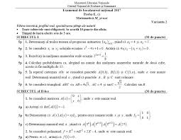 Primele rezultate vor fi afisate pe 5 iulie si in aceeasi zi, elevii nemultumiti de note pot. Subiecte Bacalaureat Matematica 2017 Stiintele Naturii Great News