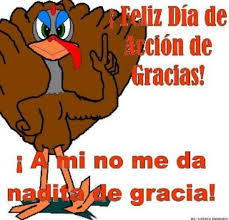 Feliz Dia De Accion De Gracias Happy Thanksgiving Day Happy Thanksgiving Gratitude Quotes