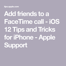 Add Friends To A Facetime Call Ios 12 Tips And Tricks For Iphone Apple Support Apple Support Facetime Group Facetime