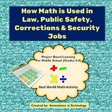 Real World Math How Math Is Used In Law Public Safety Careers Innovations In Technology Basic Math Skills Math Learning Math