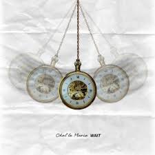 Chel'le Marie Wait Lyrics